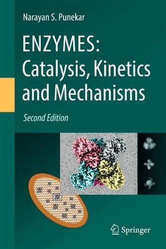 ENZYMES: Catalysis, Kinetics and Mechanisms by Narayan S. Pun... - 9789819781782