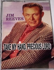 Jim Reeves Take My Hand, Precious Lord Country Gospel Album Cassette 1R11