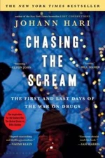 Chasing the Scream: The First and Last Days of the War on Drugs - GOOD