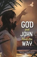 God And John Point The Way | Steve Eggleton | Englisch | Taschenbuch | 2022