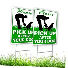2 PC Pick Up After Your Dog Sign, 8x12 DS Coroplast Please Clean Up After Your