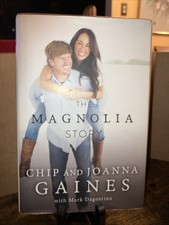 The Magnolia Story by Chip & Joanna Gaines 2016 Hardcover Book