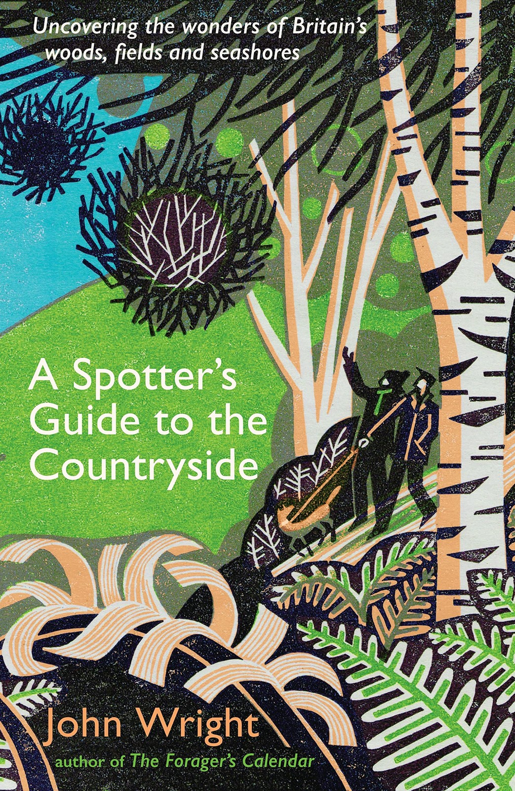A Spotter’s Guide to the Countryside: Uncovering wonders of Britain’s...