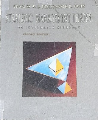 Strategische Managementtheorie: Ein integrierter Ansatz - Hill, Charles W. L.