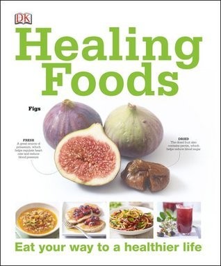 Healing Foods - paperback DK Publishing