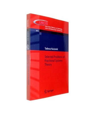 Selected Problems of Fractional Systems Theory, Tadeusz Kaczorek
