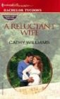 A RELUCTANT WIFE By Cathy Williams *Excellent Condition*