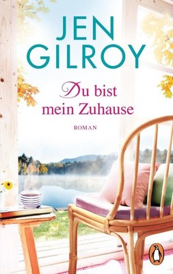 Du bist mein Zuhause | Jen Gilroy | deutsch | Back Home At Firefly Lake