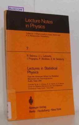 Lectures in Statistical Physics. From the Advanced School for Statistical Mechan