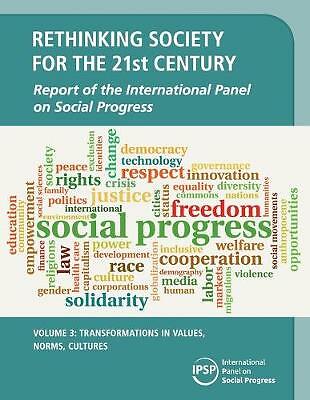 Rethinking Society for the 21st Century: Volume 3, Transformations in Values, N…