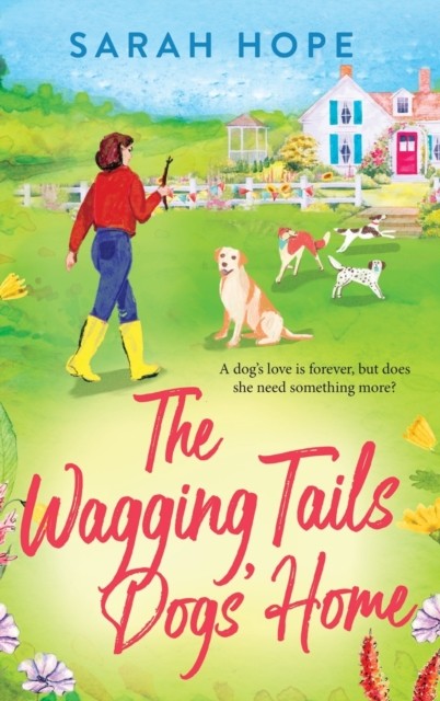 Wagging Tails in the Cornish Village by Sarah Hope (Hardback Book)