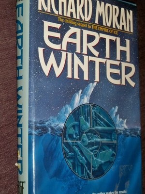 EARTH WINTER By Richard Moran - Hardcover **BRAND NEW**