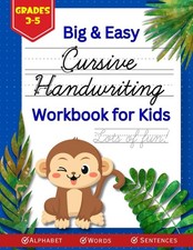 Big and Easy Cursive Handwriting Workbook for Kids: Learn to Write the Cursiv...