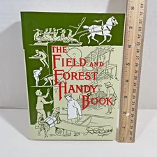 Field & Forest Handy Book by Beard 2008 Like New 428 pages Outdoors Scouts Build