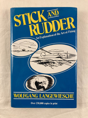 Stick & Rudder An Explanation of the Art of Flying - Wolfgang Langewiesche HC/DJ