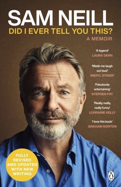 Did I Ever Tell You This? by Sam Neill Paperback