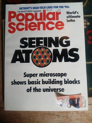 Popular Science Magazine April 1989 Seeing Atoms Super Microscope 