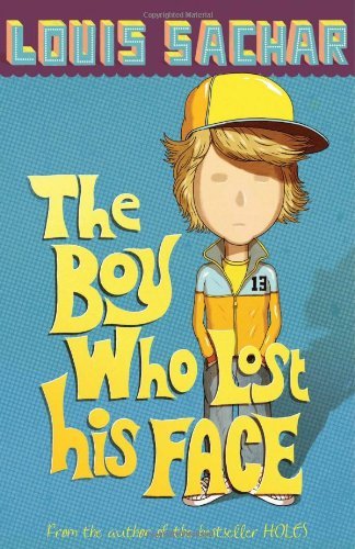 The Boy Who Lost His Face-Louis Sachar, 9780747589778