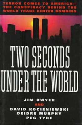 Two Seconds under the World : Terror Comes to America: The Conspi