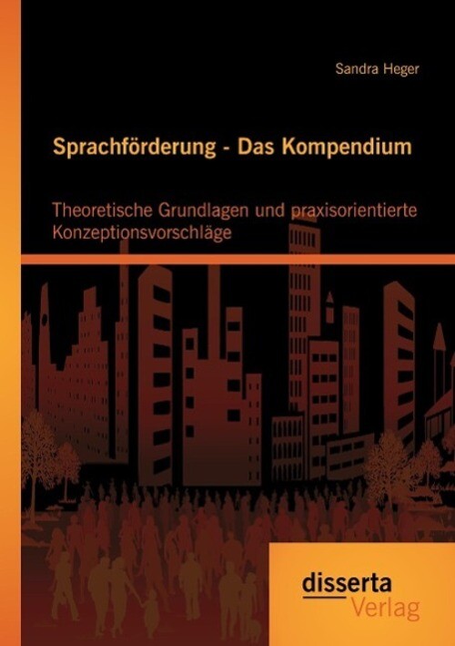 Thumbnail - Sandra Heger | Sprachförderung - Das Kompendium: Theoretische