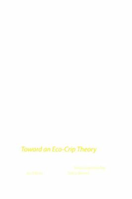 Disability Studies and the Environmental Humanities: Toward an Eco-Crip Theory, 