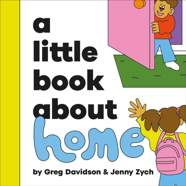 A Little Book About Home by Greg Davidson (Board book)