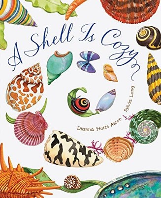 A Shell Is Cozy by Dianna Hutts Aston 9781797212470 NEW Free UK Delivery