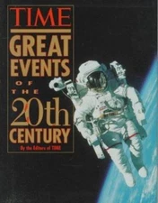 TIME Great Events of the 20th Century by THE EDITORS OF TIME