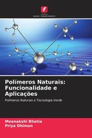 Meenakshi Bhatia (U. A.) | PolíMeros Naturais: Funcionalidade E AplicaçõEs