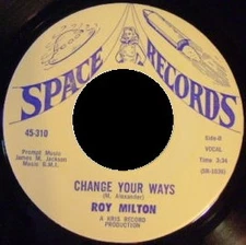 Roy Milton - Always Want You Around / Change Your Ways, 7", (Vinyl)