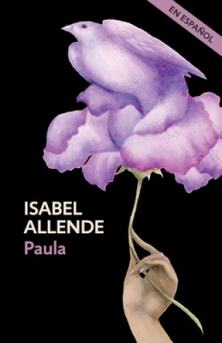 Paula(spanish Edition) [Spanish] by Allende, Isabel