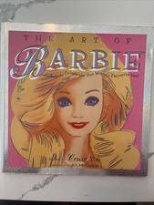 The Art of Barbie: Artists Celebrate The World's Favorite Doll By Craig Yoe 1994