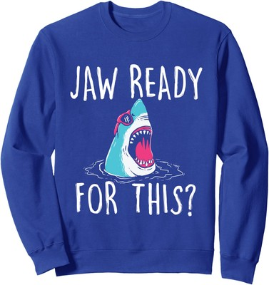 #ad Jaw Ready For This Funny Shark Lover Ocean Wildlife Unisex Crewneck Sweatshirt $21.99