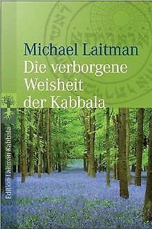 Die verborgene Weisheit der Kabbala von Laitman, Michael | Buch | Zustand gut