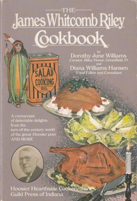 The James Whitcomb Riley Cookbook Written by Two Indiana Authors & Signed by One