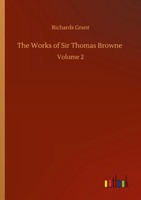 Richards Grant | The Works Of Sir Thomas Browne | Taschenbuch | Englisch (2020)