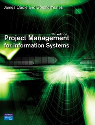 PROJECT MANAGEMENT FOR INFORMATION SYSTE by James Cadle Paperback Self Help