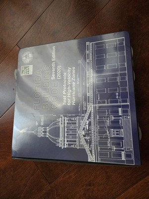 Florida Building Code: Test Protocols For Hurricane Zones, Seventh Edition(2020)