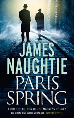Paris Spring (Will Flemyng) By James Naughtie. 9781784080198