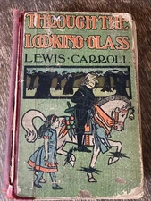 Through The Looking Glass and What Alice Found There-1893 By Lewis Carroll