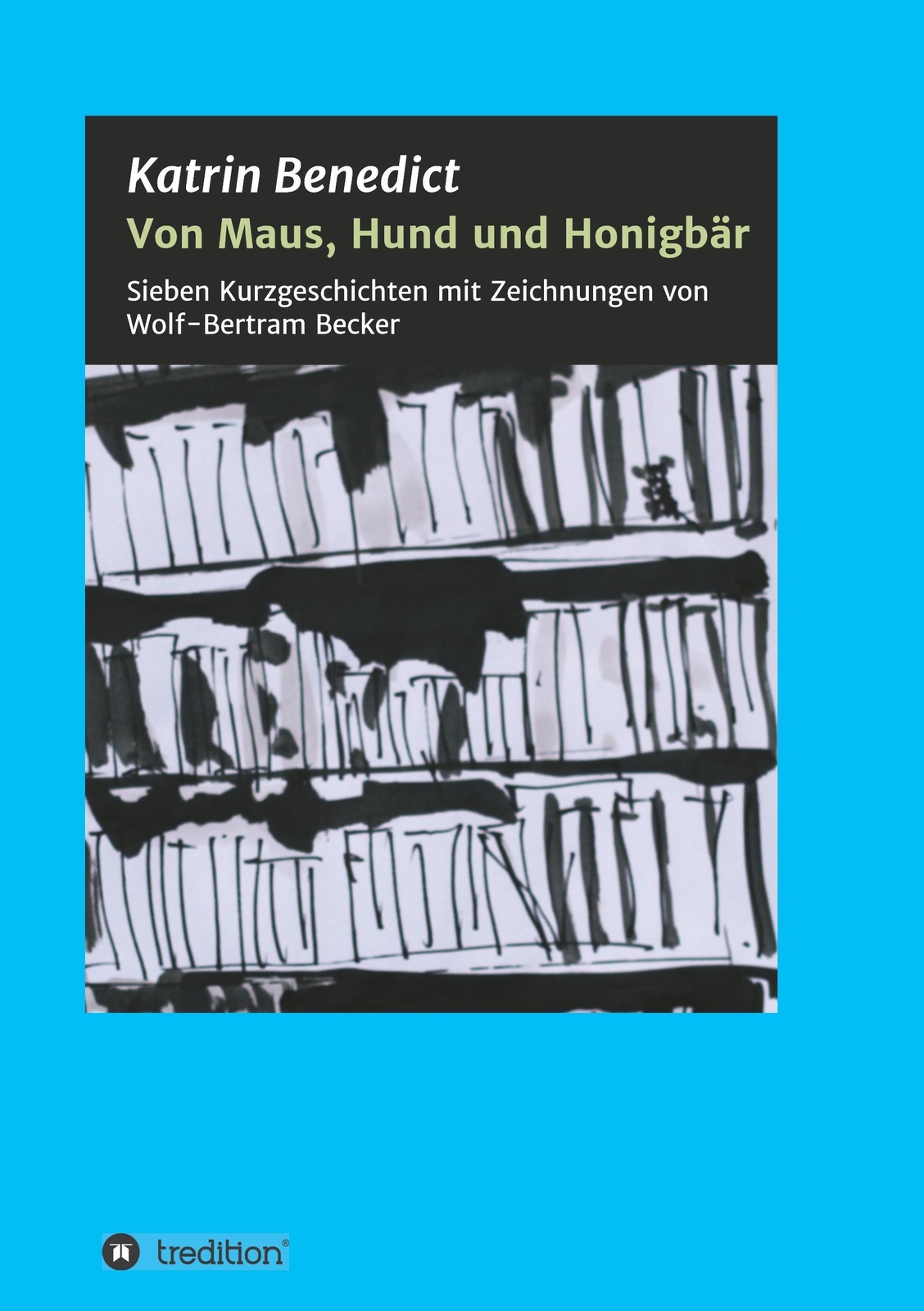 Thumbnail - Katrin Benedict | Von Maus, Hund Und Honigbär | Taschenbuch | Deutsch