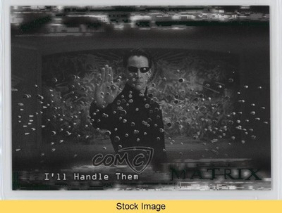 2024 Skybox The Matrix Weekly Black & White Variant I'll Handle Them READ 0nr3