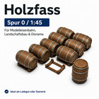 Spur 0 1:45 Holzfass / Bierfass 10er Set mit Fasshalter für Modellbau/Eisenbahn