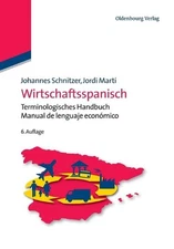 Wirtschaftsspanisch: Terminologisches Handbuch - Manual de Lenguaje Econ?mico by