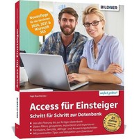 Access FüR Einsteiger - Schritt FüR Schritt Zur Datenbank Inge Baumeister