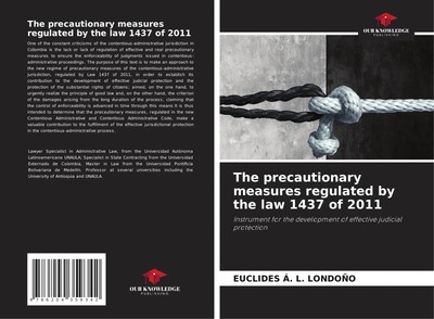 Euclides Á. L. Londoño | The precautionary measures regulated by the law 1437...