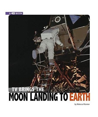 TV Brings the Moon Landing to Earth: 4D an Augmented Reading Experience, Rebecca
