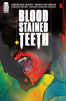 Blood Stained Teeth #1 - Image Comics - 2022