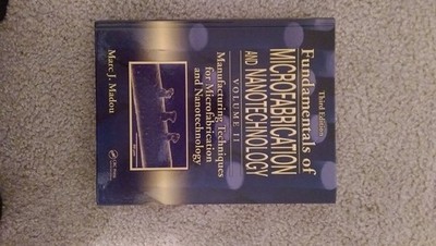 Fundamentals of Microfabrication and Nanotechnology, Third Edition, Vol. Two