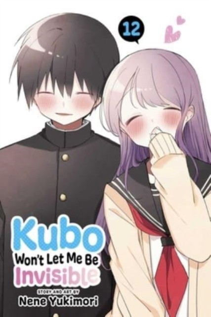 Kubo Won't Let Me Be Invisible, Vol. 12 : Volume 12 Nene Yukimori - Image 4
